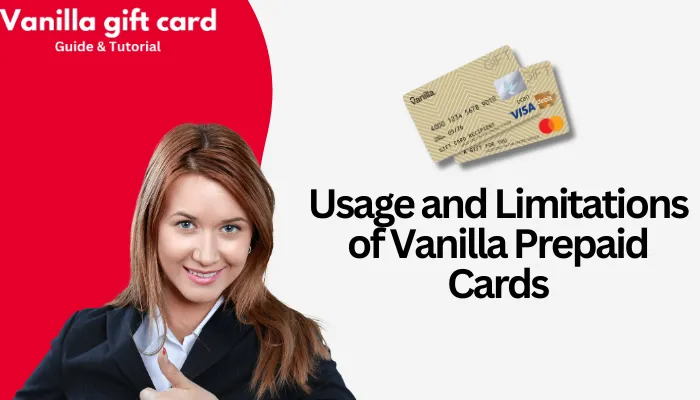 Usage and Limitations of Vanilla Prepaid Cards
